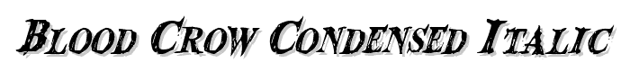 Blood Crow Condensed Italic font